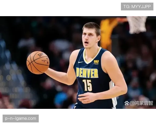 约基奇防守端蜕变引关注,全面进化成联盟顶级防守核心